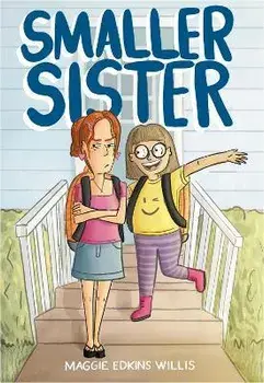 Smaller Sister, Hardcover/Maggie Edkins Willis