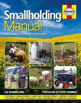 Smallholding Manual, Hardcover/Liz Shankland