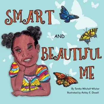 Smart and Beautiful Me, Paperback/Tamika Mitchell-Wilcher