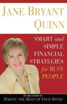 Smart and Simple Financial Strategies for Busy People, Paperback/Jane Bryant Quinn