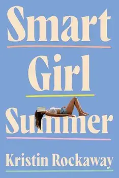 Smart Girl Summer, Paperback/Kristin Rockaway