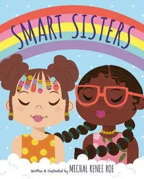 Smart Sisters, Hardcover/Mechal Renee Roe