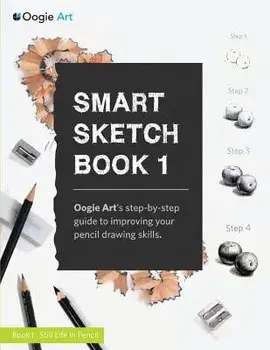Smart Sketch Book 1: Oogie Art's Step-By-Step Guide to Pencil Drawing for Beginners, Paperback/Wook Choi