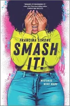 Smash It!, Paperback/Francina Simone