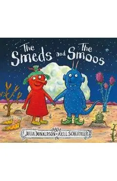 Smeds and the Smoos - Julia Donaldson