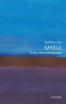 Smell: A Very Short Introduction, Paperback/Matthew Cobb