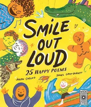 Smile Out Loud: 25 Happy Poems, Hardcover/Joseph Coelho