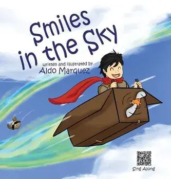 Smiles in the Sky, Hardcover/Aldo Marquez