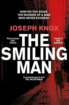Smiling Man, Paperback/Joseph Knox