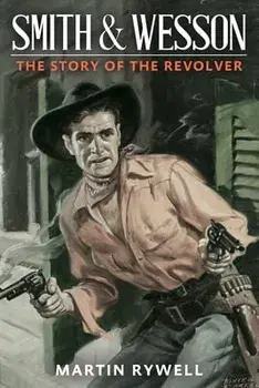 Smith and Wesson, Paperback/Martin Rywell