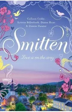 Smitten: 1 - Colleen Coble