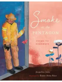 Smoke at the Pentagon. Poems to Remember, Hardback/Jacqueline Jules