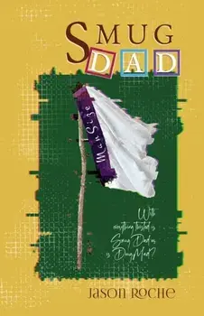 Smug Dad, Paperback/Jason Roche