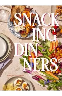 Snacking Dinners - Georgia Freedman