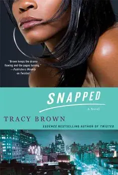 Snapped, Paperback/Tracy Brown