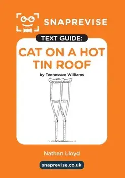 SnapRevise Cat on a Hot Tin Roof Text Guide for English Literature, Paperback/***