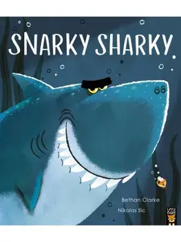 Snarky Sharky, Paperback/Bethan Clarke