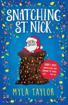 Snatching St. Nick - Myla Taylor