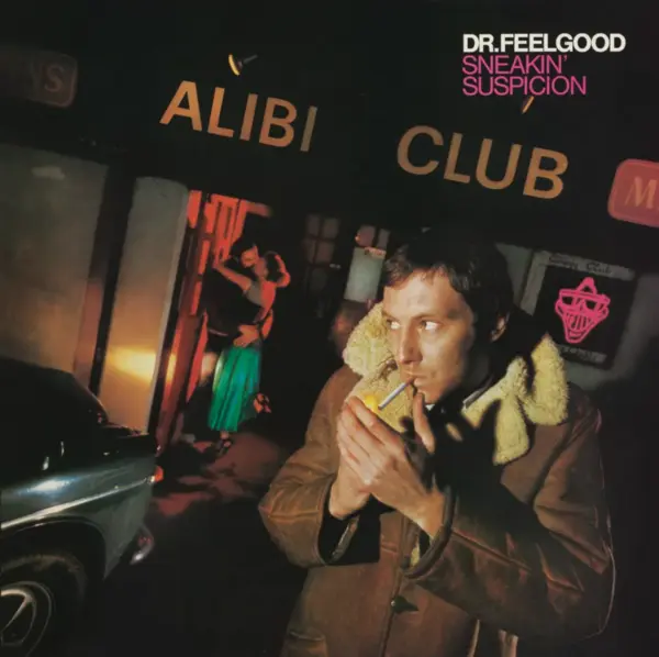 Sneakin' Suspicion | Dr. Feelgood