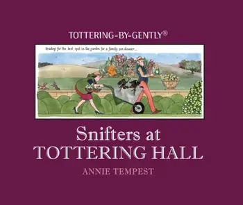 Snifters at Tottering Hall, Hardback/Annie Tempest