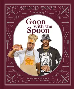 Snoop Dogg Presents Goon with the Spoon, Hardback/Snoop Dogg