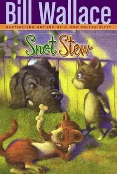 Snot Stew, Paperback/Bill Wallace