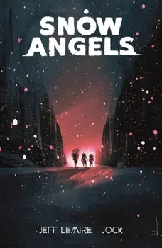 Snow Angels Volume 1, Paperback/Jeff Lemire