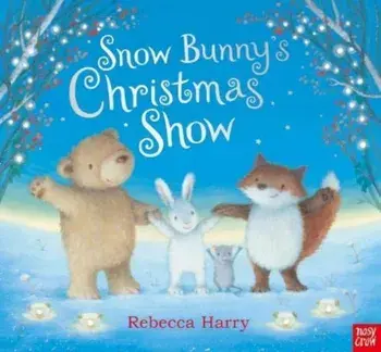 Snow Bunny's Christmas Show, Hardback/***