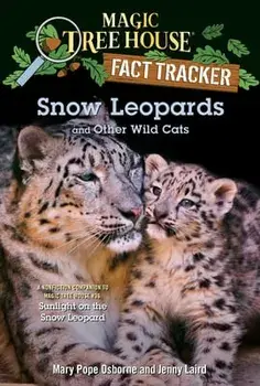 Snow Leopards and Other Wild Cats, Paperback/Mary Pope Osborne