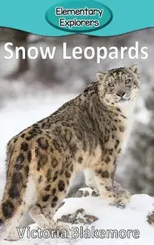 Snow Leopards, Hardcover/Victoria Blakemore