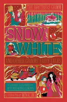 Snow White and Other Grimms' Fairy Tales (MinaLima Edition). Illustrated with Interactive Elements, Hardback/Jacob and Wilhelm Grimm