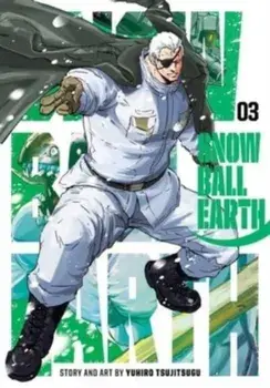 Snowball Earth, Vol. 3, Paperback/Yuhiro Tsujitsugu