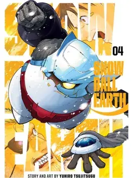 Snowball Earth, Vol. 4, Paperback/Yuhiro Tsujitsugu