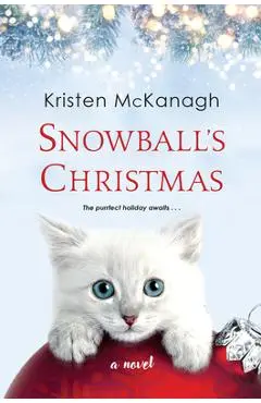 Snowball's Christmas - Kristen Mckanagh