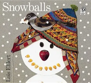 Snowballs, Hardcover/Lois Ehlert