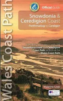 Snowdonia and Ceredigion Coast Path Guide. Porthmadog to Cardigan, Paperback/Vivienne Crow