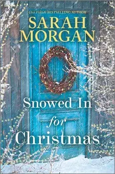 Snowed in for Christmas, Hardcover/Sarah Morgan