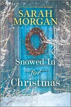 Snowed in for Christmas, Paperback/Sarah Morgan