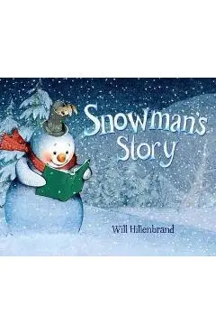 Snowman's Story - Will Hillenbrand