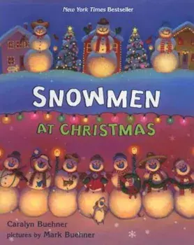 Snowmen at Christmas, Hardcover/Caralyn Buehner