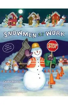 Snowmen at Work - Caralyn Buehner