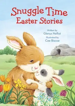 Snuggle Time Easter Stories, Board book/Glenys Nellist
