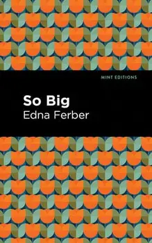 So Big, Hardcover/Edna Ferber