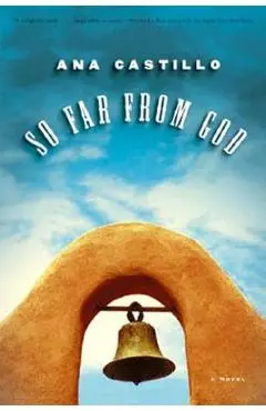 So Far from God - Ana Castillo