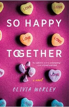 So Happy Together - Olivia Worley