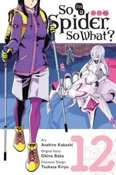 So I'm a Spider, So What?, Vol. 12 (manga), Paperback/Okina Baba