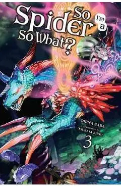 So I'm a Spider, So What?, Vol. 3 (light novel)