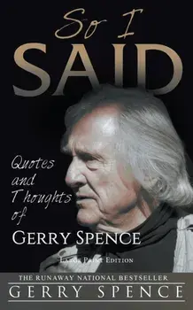 So I Said (LARGE PRINT): Quotes and Thoughts of Gerry Spence, Paperback/Gerry Spence