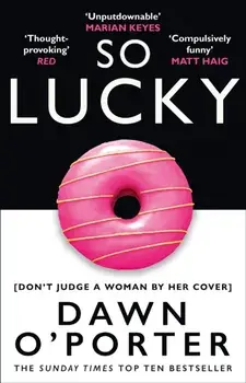 So Lucky, Paperback/Dawn O'Porter