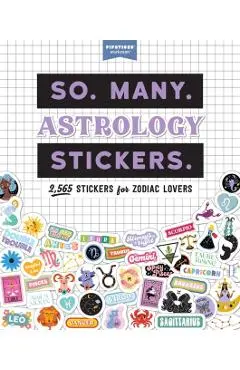 So. Many. Astrology Stickers.: 2,565 Stickers for Zodiac Lovers - Pipsticks(r)+workman(r)